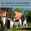 CD "Schweige und H�re"
